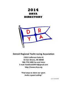 2014 DRYA DIRECTORY Detroit Regional Yacht­racing Association[removed]Jefferson Suite #1