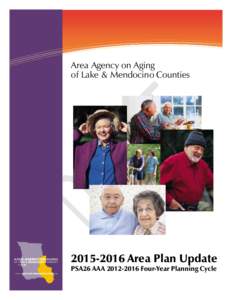 Area Agency on Aging of Lake & Mendocino CountiesArea Plan Update PSA26 AAAFour-Year Planning Cycle