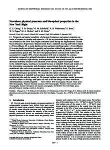 JOURNAL OF GEOPHYSICAL RESEARCH, VOL. 107, NO. C9, 3133, doi:2001JC001018, 2002  Nearshore physical processes and bio-optical properties in the New York Bight G. C. Chang,1 T. D. Dickey,1 O. M. Schofield,2 A. D. 