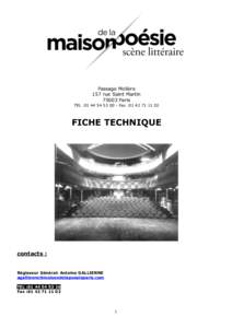 Passage Molière 157 rue Saint MartinParis TEL :Fax :FICHE TECHNIQUE