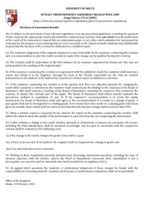 UNIVERSITY OF MALTA EXTRACT FROM UNIVERSITY ASSESSMENT REGULATIONS, 2009 (Legal Notice 274 of[removed]http://www.um.edu.mt/registrar/regulations/general/assessment_regulations) Revision of Assessment Results[removed]Subje