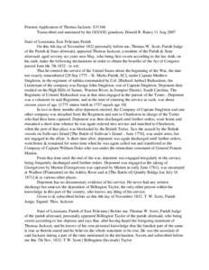 Pension Application of Thomas Jackson: S31166 Transcribed and annotated by his GGGGG grandson, Donald R. Raney 11 Aug 2007 State of Louisiana, East Feliciana Parish On this 4th day of November 1832 personally before me, 