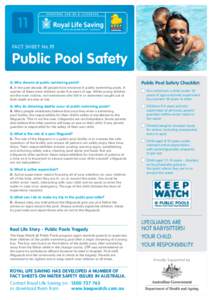 11 Fact Sheet No.11 Public Pool Safety Q.	Who drowns at public swimming pools? A. In the past decade, 80 people have drowned in public swimming pools. A