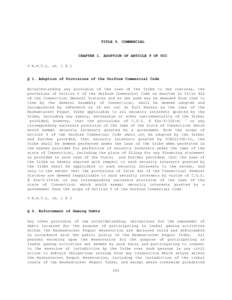 TITLE 9. COMMERCIAL  CHAPTER 1. ADOPTION OF ARTICLE 9 OF UCC 9 M.P.T.L. ch. 1 § 1  § 1. Adoption of Provisions of the Uniform Commercial Code