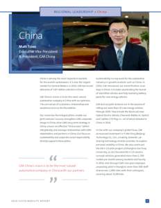 REGIONAL LEADERSHIP > China  China Matt Tsien Executive Vice President & President, GM China