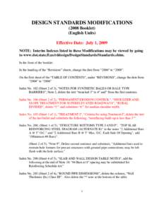 DESIGN STANDARDS MODIFICATIONS[removed]Booklet) (English Units) Effective Date: July 1, 2009 NOTE: Interim Indexes listed in these Modifications may be viewed by going to www.dot.state.fl.us/rddesign/DesignStandards/Standa