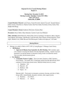 Regional Services Council Meeting Minutes Region 11 Meeting Date: December 14, 2012 Meeting Location: Hamilton County DCS Office 938 N. 10th Street Noblesville, IN 46060