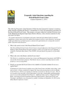 Frequently Asked Questions regarding the Driscoll Ranch Event Center (Updated September 11, 2013) The following Frequently Asked Questions (FAQs) has been prepared in response to numerous public inquiries regarding the D