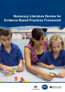 Numeracy Literature Review for Evidence Based Practices Framework The Smarter Schools National Partnership on Literacy and Numeracy is a joint initiative of the Australian Government and the Department of Education and 