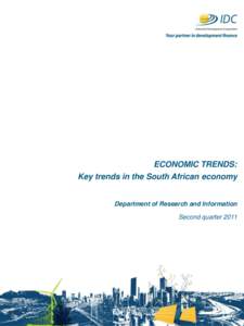 ECONOMIC TRENDS: Key trends in the South African economy Department of Research and Information Second quarter 2011