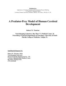 Published in: Applications of Nonlinear Dynamics to Developmental Process Modeling K. Newell & P. Molenaar, editors Lawrence Erlbaum Associates, Publishers, Mahway, New Jersey, 1998, Pp[removed]A Predator-Prey Model of