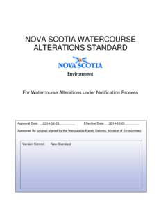 NOVA SCOTIA WATERCOURSE ALTERATIONS STANDARD For Watercourse Alterations under Notification Process  Approval Date: __2014-09-29_________