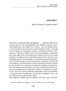 Rafael Bielsa Malvinas argentinas ¿petróleo kelper? Rafael Bielsa * Malvinas argentinas ¿petróleo kelper?