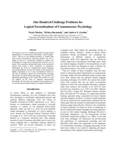 One Hundred Challenge Problems for Logical Formalizations of Commonsense Psychology Nicole Maslan1, Melissa Roemmele2, and Andrew S. Gordon2 1 Claremont McKenna College, 888 Columbia Ave, Claremont, CAUniversity o