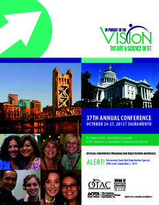 IN PURSUIT OF THE  THE ART & SCIENCE OF OT OCTOBER 24-27, 2013 | SACRAMENTO  37TH ANNUAL CONFERENCE