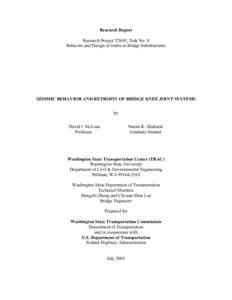 Research Report Research Project T2695, Task No. 8 Behavior and Design of Joints in Bridge Substructures SEISMIC BEHAVIOR AND RETROFIT OF BRIDGE KNEE JOINT SYSTEMS by