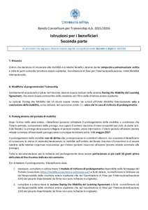 Bando Consortium per Traineeship A.AIstruzioni per i beneficiari Seconda parte Le istruzioni che seguono devono essere seguite scrupolosamente durante e dopo la mobilità