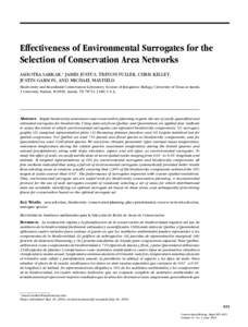 Effectiveness of Environmental Surrogates for the Selection of Conservation Area Networks SAHOTRA SARKAR,∗ JAMES JUSTUS, TREVON FULLER, CHRIS KELLEY, JUSTIN GARSON, AND MICHAEL MAYFIELD Biodiversity and Biocultural Con