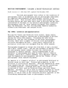 BRITISH PHOTOGRAPHY: towards a brief historical outline Draft version 1.8: 16th June 2007, updated 22nd December 2009.