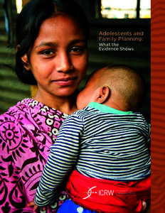 Adolescents and Family Planning: What the Evidence Shows  ICRW