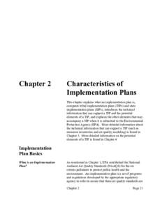 Chapter 2  Characteristics of Implementation Plans This chapter explains what an implementation plan is, compares tribal implementation plans (TIPs) and state