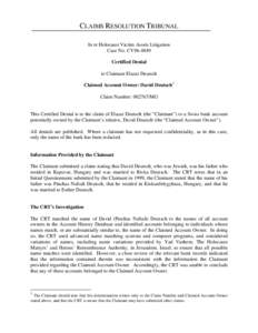 CLAIMS RESOLUTION TRIBUNAL In re Holocaust Victim Assets Litigation Case No. CV96-4849 Certified Denial to Claimant Elazar Deutsch Claimed Account Owner: David Deutsch1