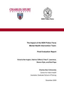 The Impact of the NSW Police Force Mental Health Intervention Team: Final Evaluation Report  Victoria Herrington, Katrina Clifford, Pota F. Lawrence,