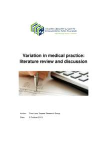 Variation in medical practice: literature review and discussion Author:  Tom Love, Sapere Research Group