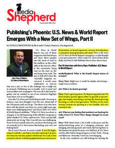 Posted April 30th, 2014  Publishing’s Phoenix: U.S. News & World Report Emerges With a New Set of Wings, Part II by NOELLE SKODZINSKI & filed under Today’s Features, Uncategorized. U.S. News & World