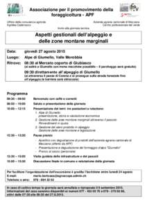 Associazione per il promovimento della foraggicoltura - APF Ufficio della consulenza agricola Agridea Cadenazzo  Azienda agraria cantonale di Mezzana