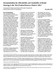 Documentation for Affordability and Availability of Rental Housing in the Third Federal Reserve District: 2012 Community Development Studies & Education Department Federal Reserve Bank of Philadelphia	 Data and Methodolo