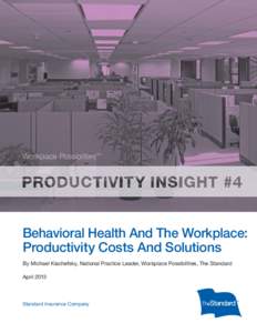Workplace Possibilities  SM Behavioral Health And The Workplace: Productivity Costs And Solutions