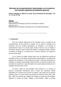 Patrones de comportamiento relacionados con la salud en una muestra española de población general. Artículo publicado en 2008 en la revista “Acta Colombiana de Psicología”, Vol. 11, nº 2, pp[removed]Autores: