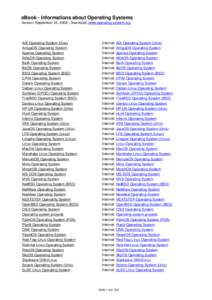 eBook - Informations about Operating Systems Version: September 24, 2008 | Download: www.operating-system.org AIX Operating System (Unix) AmigaOS Operating System Aperios Operating System