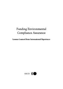 Funding Environmental Compliance Assurance Lessons Learned from International Experience OECD