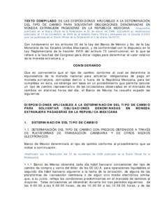 TEXTO COMPILADO DE LAS DISPOSICIONES APLICABLES A LA DETERMINACIÓN DEL TIPO DE CAMBIO PARA SOLVENTAR OBLIGACIONES DENOMINADAS EN MONEDA EXTRANJERA PAGADERAS EN LA REPÚBLICA MEXICANA. (Disposición  publicada en el Diar