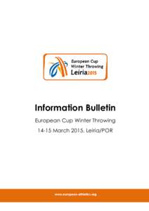 Information Bulletin European Cup Winter Throwing[removed]March 2015, Leiria/POR European Cup Winter Throwing[removed]March 2015, Leiria/POR