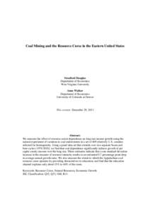 Coal Mining and the Resource Curse in the Eastern United States  Stratford Douglas Department of Economics West Virginia University Anne Walker