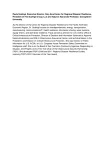 Paula Scalingi, Executive Director, Bay Area Center for Regional Disaster Resilience, President of The Scalingi Group, LLC and Adjunct Associate Professor, Georgetown University As the Director of the Center for Regional