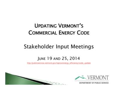 Microsoft PowerPoint - CBES Stakeholder_BTV_2014-6-19a