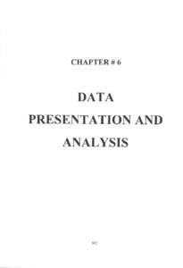 CHAPTER # 6  DATA PRESENTATION AND  ANALYSIS