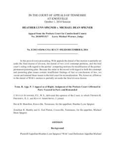 IN THE COURT OF APPEALS OF TENNESSEE AT KNOXVILLE October 1, 2014 Session HEATHER LYNN SPIGNER v. MICHAEL DEAN SPIGNER Appeal from the Probate Court for Cumberland County No. 2010PF1517