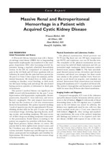 Case Report  Massive Renal and Retroperitoneal Hemorrhage in a Patient with Acquired Cystic Kidney Disease Wissam Bleibel, MD