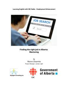 Learning English with CBC Radio – Employment Enhancement  Finding the right job in Alberta: Mentoring  by