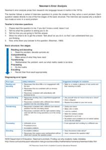 Newman’s Error Analysis Newman’s error analysis arose from research into language issues in maths in the 1970s. The teacher follows a series of interview questions to probe the student as they solve a word problem. E