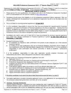 Circular No – 20 MarchHKIA/ARB Professional Assessment2nd Quarter (Papers 3, 4 and 5) Registration for HKIA-ARB Professional Assessment (PA) 2013 – 2nd quarter (Papers 3, 4 and 5) is invited f