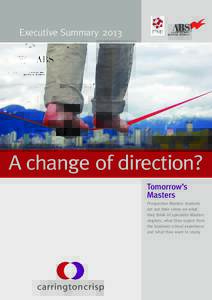 Executive SummaryA change of direction? Tomorrow’s Masters Prospective Masters students