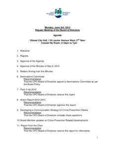 Monday, June 3rd, 2013 Regular Meeting of the Board of Directors Agenda Ottawa City Hall, 110 Laurier Avenue West, 2nd floor Colonel By Room, 5:10pm to 7pm