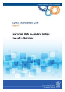 Murrumba State Secondary College Executive Summary 1. Introduction 1.1 Background This report is a product of a review carried out at Murrumba Downs State College from 10