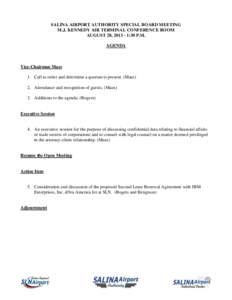 SALINA AIRPORT AUTHORITY SPECIAL BOARD MEETING M.J. KENNEDY AIR TERMINAL CONFERENCE ROOM AUGUST 28, [removed]:30 P.M. AGENDA  Vice-Chairman Maes